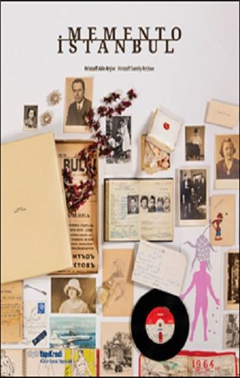 Memento İstanbul - Hristoff Aile Arşivi- Hristoff Family Archive - Yapı Kredi Yayınları Kültür Kitap