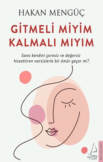 Gitmeli Miyim Kalmalı Mıyım - Destek Yayınları Kitap