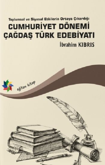 Cumhuriyet Dönemi Çağdaş Türk Edebiyatı - Eğiten Kitap Kitap