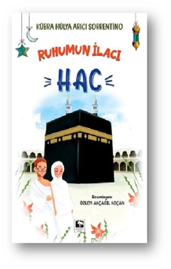 Ruhumun İlacı Hac - Çınaraltı Yayınları Kitap