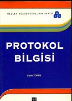 Protokol Bilgisi (MYO) - Çetin Topuz, Akademik Kitaplar Türkçe kitap kapağı