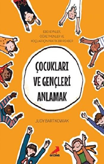 Çocukları ve Gençleri Anlamak - Erdem Yayınları Kitap