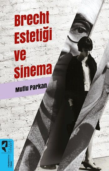 Brecht Estetiği ve Sinema - Hayalperest Yayınları Kitap