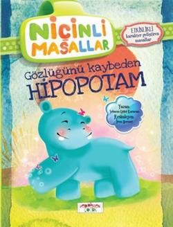 Niçinli Masallar - Gözlüğünü Kaybeden Hipopotam - Yediveren Çocuk Kitap