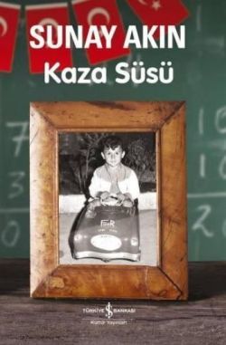 Kaza Süsü - İş Bankası Kültür Yayınları Kitap