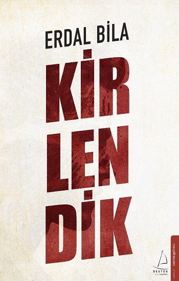 Kirlendik - Destek Yayınları Kitap