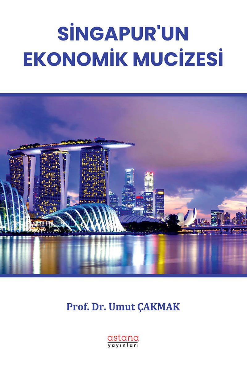 Singapur'un Ekonomik Mucizesi - Astana Yayınları Kitap