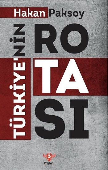Türkiye’nin Rotası - Pankuş Yayınları Kitap