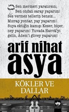 Kökler ve Dallar Bütün Eserleri / Şiirler 3 - Ötüken Neşriyat Kitap
