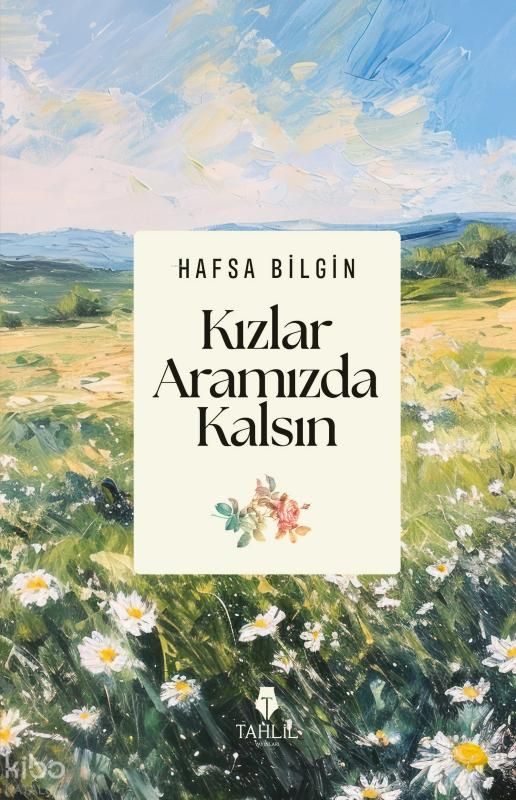 Kızlar Aramızda Kalsın - Tahlil Yayınları Kitap