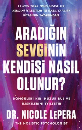 Aradığın Sevginin Kendisi Nasıl Olunur? - Butik Yayınları Kitap