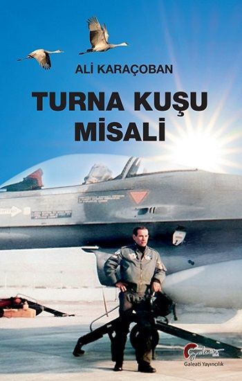 Turna Kuşu Misali - Galeati Yayıncılık Kitap