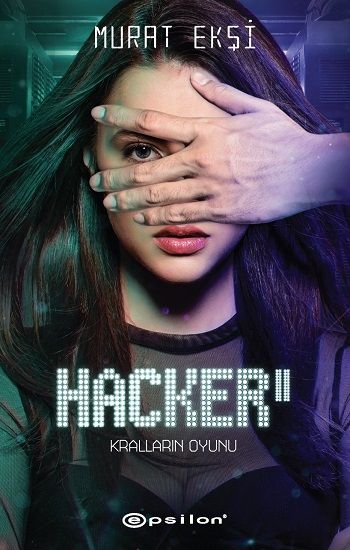Hacker 2 – Kralların Oyunu - Epsilon Yayınları Kitap