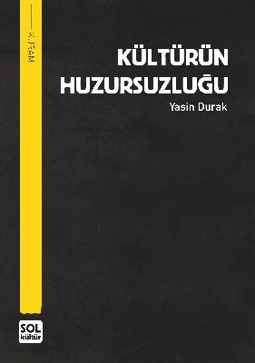 Kültürün Huzursuzluğu - Sol Kültür Kitap