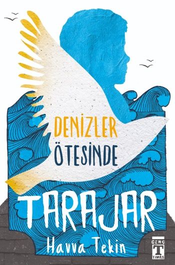 Denizler Ötesinde Tarajar - Genç Timaş Kitap