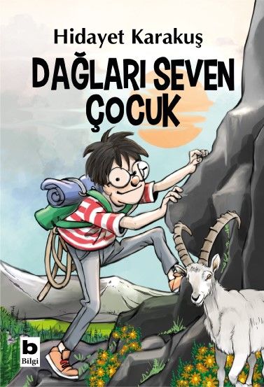 Dağları Seven Çocuk - Bilgi Yayınevi Kitap