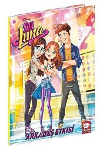 Disney Çizgi Klasikler – SOY LUNA ARKADAŞ ETKİSİ - Beta Kids Kitap