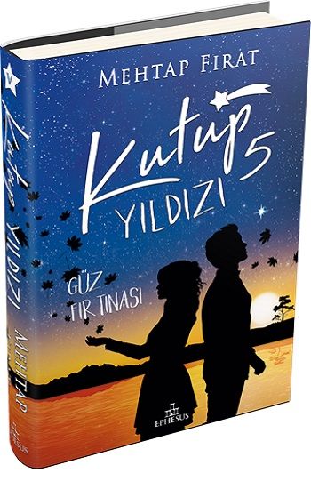 Kutup Yıldızı 5 : Güz Fırtınası (Ciltli) - Ephesus Yayınları Kitap