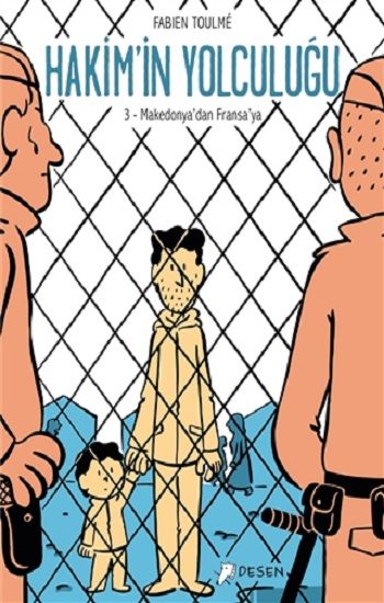 Makedonya'dan Fransa'ya - Hakim'in Yolculuğu 3 - Desen Yayınları Kitap