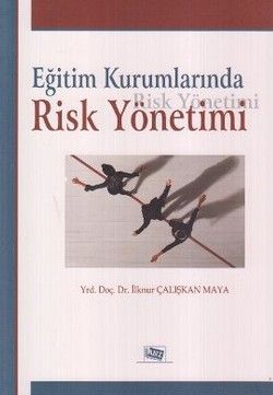 Eğitim Kurumlarında Risk Yönetimi - Anı Yayıncılık Kitap