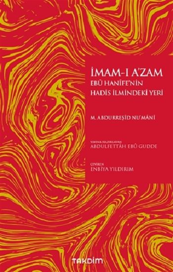 İmam-ı A’zam Ebu Hanife’nin Hadis İlmindeki Yeri - Takdim Kitap Kitap