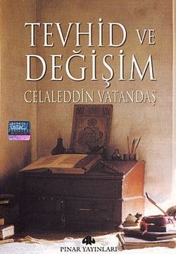 Tevhid ve Değişim - Pınar Yayınları Kitap