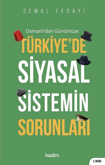 Osmanlı’dan Günümüze Türkiye’de Siyasal Sistemin Sorunları - Kadim Yayınları - Ders Kitapları Kitap