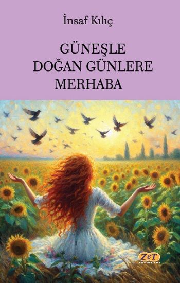 Güneşle Doğan Günlere Merhaba - Zet Yayınları Kitap