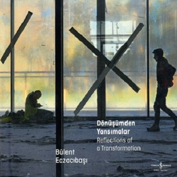 Dönüşümden Yansımalar - Reflections of a Transformation (Ciltli) - İş Bankası Kültür Yayınları Kitap