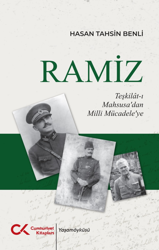 Ramiz - Teşkilat-ı Mahsusa’dan Milli Mücadele’ye - Cumhuriyet Kitapları Kitap