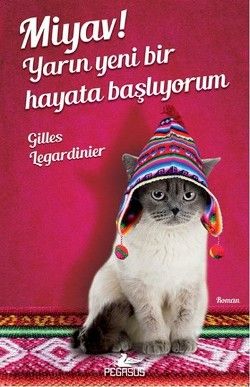 Miyav! Yarın Yeni Bir Hayata Başlıyorum - Pegasus Yayınları Kitap