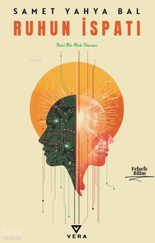Ruhun İspatı;Yeni Bir Ruh Tanımı - Vera Kitap Yayınları Kitap