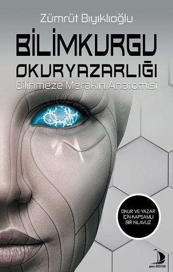 Bilimkurgu Okuryazarlığı - Destek Yayınları Kitap