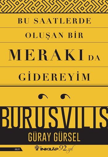 Bu Saatlerde Oluşan Bir Merakı Da Gidereyim - İnkılap Kitabevi Kitap