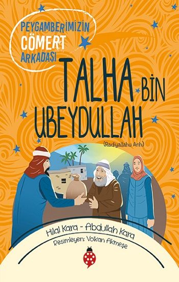 Talha Bin Ubeydullah (ra) - Uğurböceği Yayınları Kitap