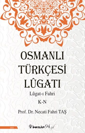 Osmanlı Türkçesi Lügatı - Lügatı Fahri K - N - İnkılap Kitabevi Kitap