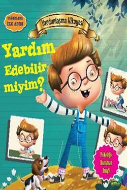 Değerlere İlk Adım - Yardımlaşma Hikayesi: Yardım Edebilir miyim - Parıltı Yayınları Kitap