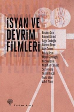 İsyan ve Devrim Filmleri - Kolektif, Fotoğraf Sinema Tiyatro Türkçe kitap kapağı