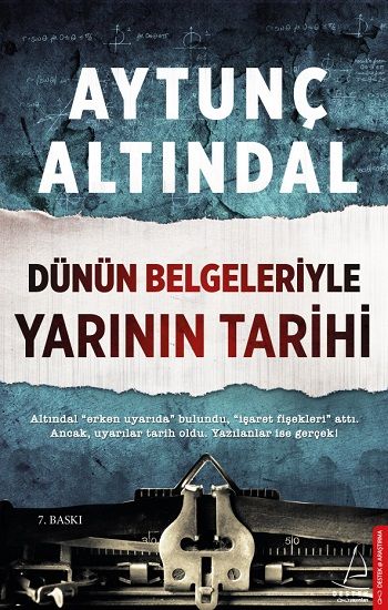 Dünün Belgeleriyle Yarının Tarihi - Destek Yayınları Kitap