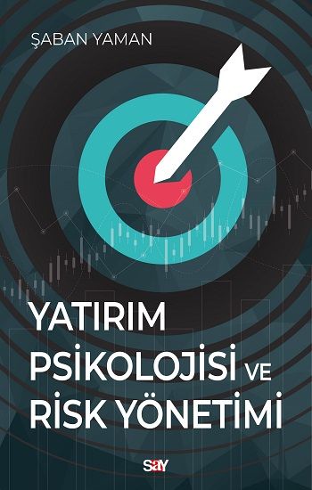 Yatırım Psikolojisi ve Risk Yönetimi - Say Yayınları Kitap