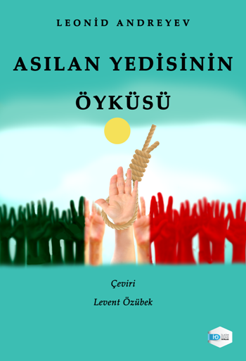 Asılan Yedisinin Öyküsü - İlkim Ozan Yayınları Kitap