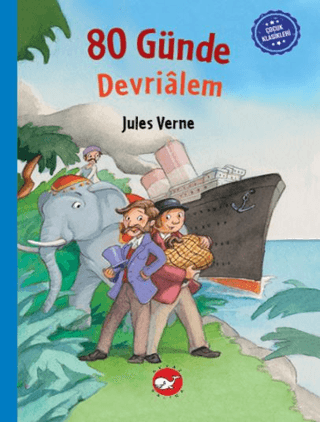 Çocuk Klasikleri: Seksen Günde Devrialem (Ciltli) - Beyaz Balina Yayınları Kitap