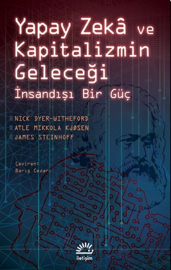 Yapay Zekâ ve Kapitalizmin Geleceği - İletişim Yayınları Kitap