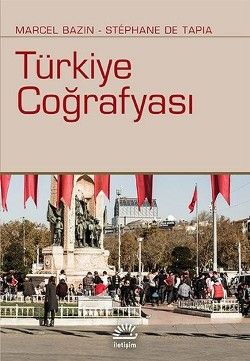 Türkiye Coğrafyası - İletişim Yayınları Kitap