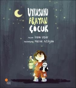Uykusunu Arayan Çocuk - Günışığı Kitaplığı Kitap