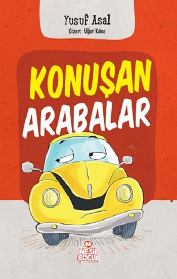 Konuşan Arabalar - Nesil Çocuk Yayınları Kitap