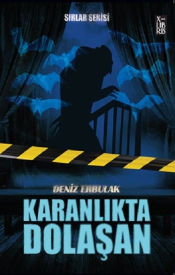 Karanlıkta Dolaşan -  Sırlar Serisi -3 - X-Libris Kitap