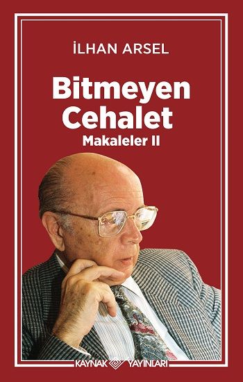Bitmeyen Cehalet - Kaynak Yayınları Kitap