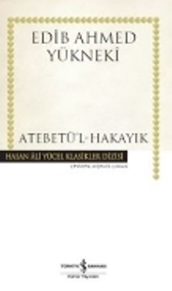 Atebetü'l-Hakayık - İş Bankası Kültür Yayınları Kitap