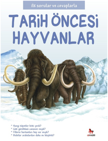 İlk Sorular ve Cevaplarla - Tarih Öncesi Hayvanlar - Almidilli Kitap